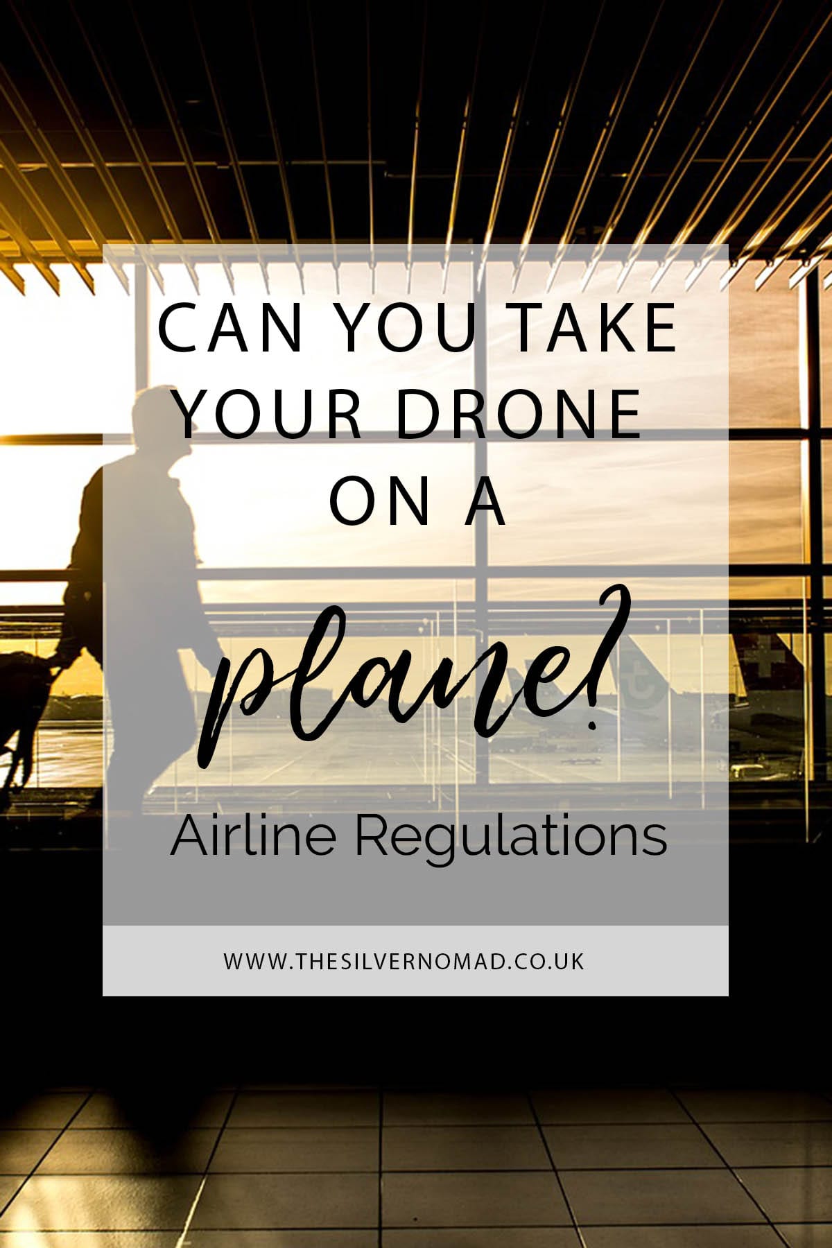 Can You Take a Drone on a Plane? Airline Regulations 2022 The Silver