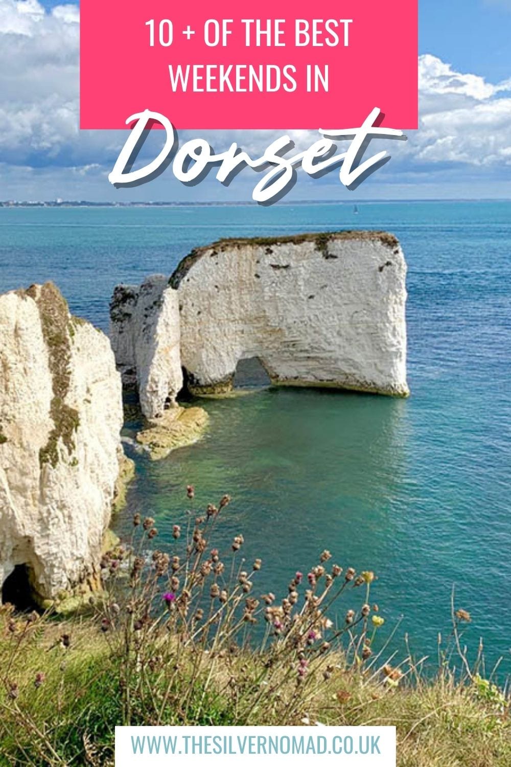 10+ Of The Best Weekends In Dorset 2 Chalk stack in the middle of the sea with 10+ of the Best Weekends in Dorset superimposed on top