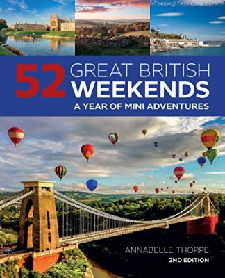 52 Great British Weekends
