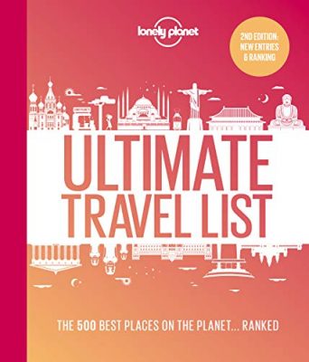 Lonely Planet's Ultimate Travel List 2: